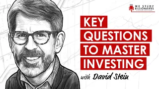 TIP266: David Stein - Key Questions & Answers To Master Investing