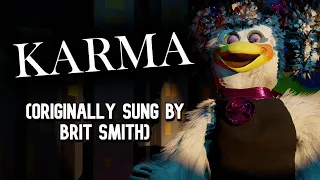 Karma (Originally preformed by brit smith)