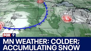 MN weather: Turning colder; then accumulating snow