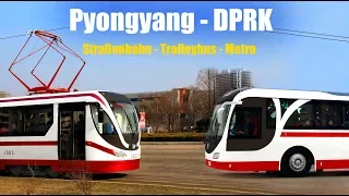 【4K】PYONGYANG  Public Transport - 평양 교통  (2019)