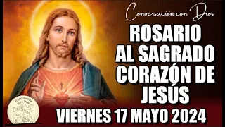 ROSARIO AL SAGRADO CORAZÓN DE HOY VIERNES 17 MAYO 2024 ((Sagrado Corazón de Jesús))