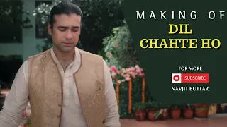 Making of Dil Chahte Ho | BTS | Jubin Nautiyal | Mandy Takhar | Navjit Buttar | T-Series