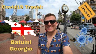 Covid19 Travel: Batumi Georgia / City & Travel Guide / Summer 2021