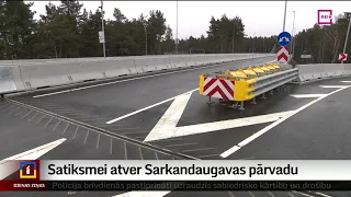 Satiksmei atver Sarkandaugavas pārvadu