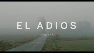 EL ADIOS Trailer | Festival 2015