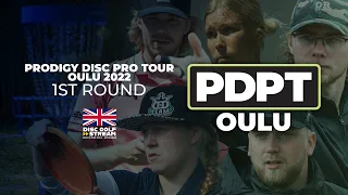 1st Round | PDPT Oulu 2022 part 2/2