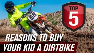 Top 5 Reasons to Buy Your Kids a Dirt Bike