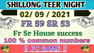 Shillong night teer || 02🔥09🔥2021 || Shillong night #common || fr 59 Sr 53 || #educational #shillong