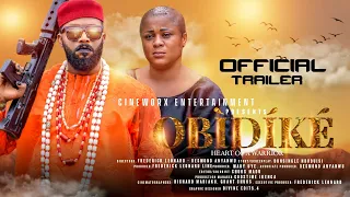 OBIDIKE . (Official Trailer) #OBIDIKE Showing EXCLUSIVELY on This Channel. @FrederickLeonardTv.