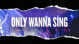 Only Wanna Sing (Live) - Hillsong Young & Free