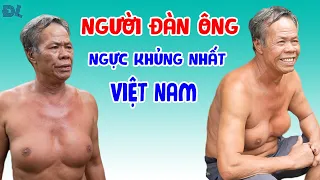 Người đàn ông có vòn.g 1 to hơn cả hoa hậu - ĐỘC LẠ BÌNH DƯƠNG