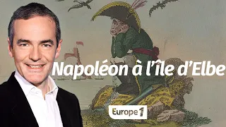 Au cœur de l'histoire: Napoléon à l’île d’Elbe (Franck Ferrand)