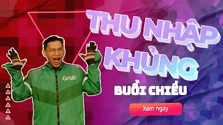 THU NHẬP KHỦNG trong MỘT BUỔI CHIỀU | Grab - Xe Ôm Công Nghệ | #khekook #01.03.2024