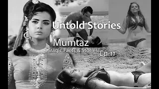 Ep#11 Untold Stories - Mumtaz | bollywood bullshit | Biography | Facts | True Story @MalaNegi