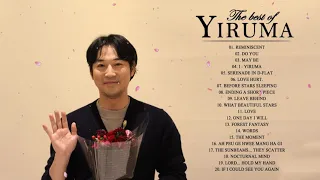 The Best Of Yiruma - Yiruma Greatest Hits Full Album 2021 - Beautiful Relaxing Piano
