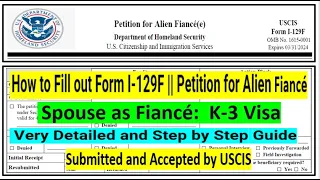 How to Fill out Form I -129F || Petition for Alien Spouse as Fiancée || I-129F Form || K3 Visa