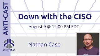 Down with the CISO w/ Nathan Case | 1-Hour