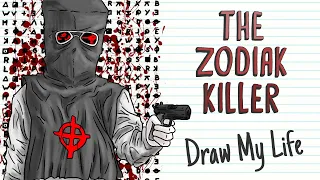 THE ZODIAC KILLER | Draw My Life