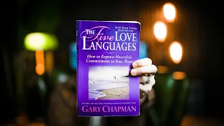 10 Life-changing Lessons from The 5 Love Languages by Gary D. Chapman | Book Summary