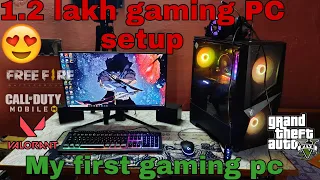 1.2 lakh Gaming PC build/ My first gaming PC setup😍😍