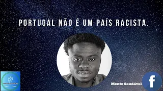 Portugal não é um país racista...!