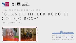 Mesa redonda sobre el libro 'Cuando Hitler robó el conejo rosa' de Judith Kerr