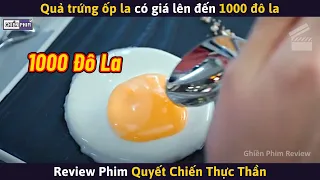 Quả Trứng Ốp La Có Giá Lên Đến 1000 Đô La || Review Phim