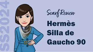 Hermès Spring Summer 2024 Scarf Review | Silla de Gaucho 90 by Antonio Carrau | Cranleyplace