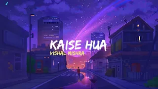 Lyrical : Kaise Hua l Kabir Singh Shahid K l Kiara A l Vishal Mishra #lyrics #lyricvideo #kabirsing