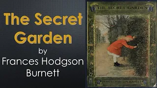 "The Secret Garden" Chapters 11, 12 by Frances Hodgson Burnett