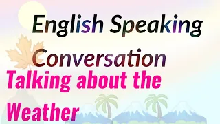 Weather conversation in english | English Speaking conversation | Short English Conversation