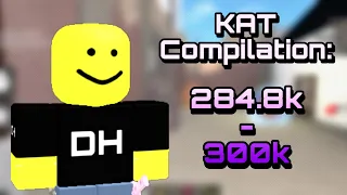 KAT Compilation: 284.8k - 300k | KAT Raw Gameplay 43