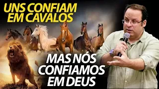 Uns confiam em carros e cavalos, nós confiamos em Deus (Pregação Salmo 20)