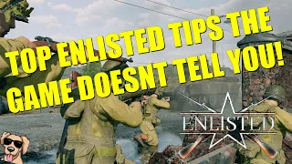 TOP ENLISTED TIPS THE GAME DOESNT TELL YOU!