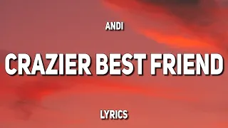 Andi - Crazier Best Friend (Lyrics)