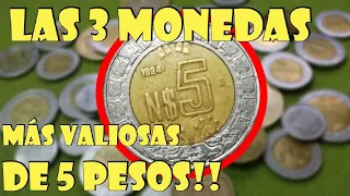 Si tienes estás Tres monedas de $5 pesos las más valiosas...