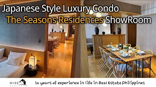 Japanese Style Luxury Condo "The Seasons Residences BGC ShowRoom"