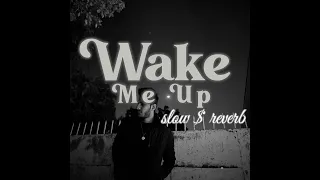 WAKE ME UP - aleemrk | Prod. by  @Jokhay  slow & reverb slow and reverb