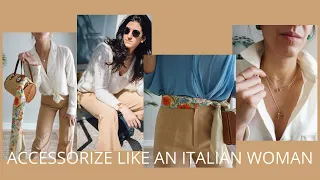 Italian Style Guide: How to Accessorize Like an Italian Woman