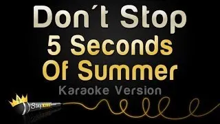 5 Seconds Of Summer - Don't Stop (Karaoke Version)