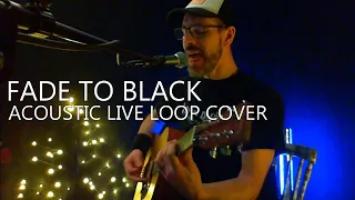 Fade to Black (Metallica) - Acoustic live loop cover