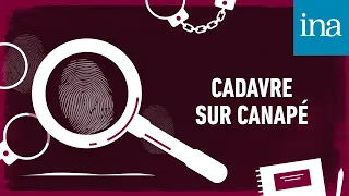 Les Maîtres du mystère : "Cadavre sur canapé" | Podcast INA