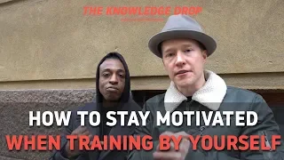 B-Boy Machine: How to Stay Motivated and Train By Yourself // THE KNOWLEDGE DROP | BBOY DOJO