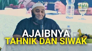 Ajaibnya Tahnik dan Siwak - dr. Zaidul Akbar Official