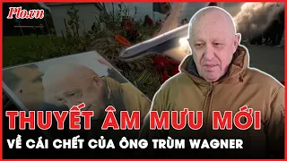 Điều lạ lùng trong ‘thuyết âm mưu mới’ về cái chết của ông Trùm Wagner | PLO