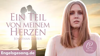 Ein Teil von meinem Herzen - Jonathan Zelter | Christina Patten (Singt live)