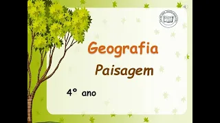 Geografia - Paisagens / 4º Ano.