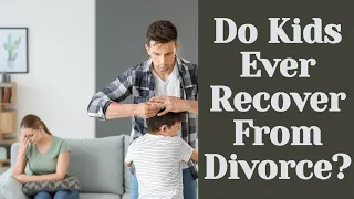 Delusional Parents: 10 Ways Divorce Damages Children (ep. 230)