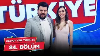 Cevap Ver Türkiye 24. Bölüm  @CevapVerTurkiye