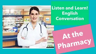 How to fill a prescription at the pharmacy / English conversation practice